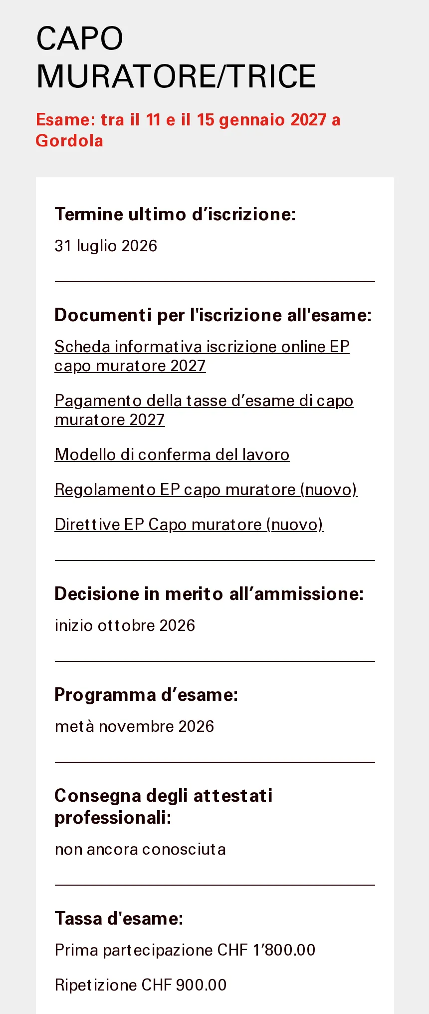 Estratto di professioni-costruzione.ch sull’esame di capo muratore: esame dall’11 al 15 gennaio 2027 a Gordola, iscrizione entro il 31 luglio 2026, ammissione a inizio ottobre 2026, tassa 1800 franchi, ripetizione 900 franchi